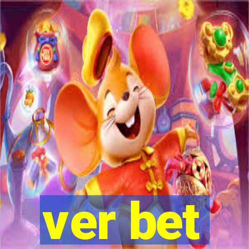 ver bet